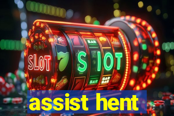 assist hent